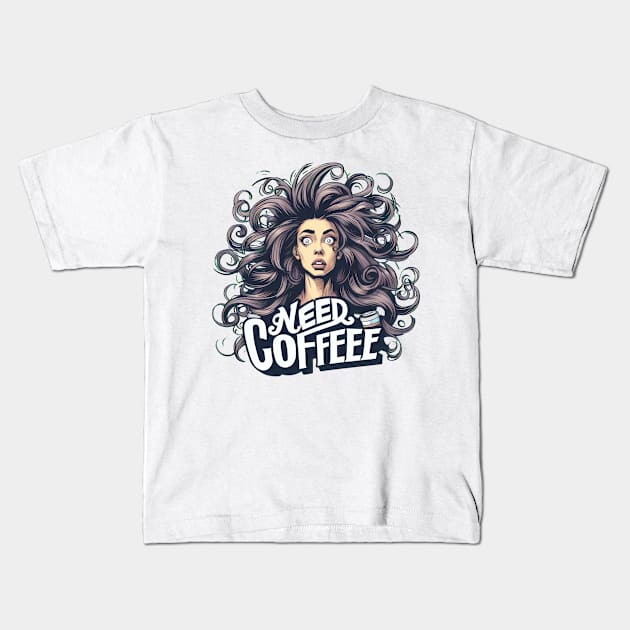 NEED COFFEE Kids T-Shirt by Coffee Lover Finds